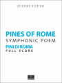 Respighi Pines of Rome (Pini di Roma) Score and Parts.