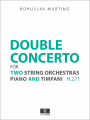 Score & Set of Parts for Martinu: Double Concerto for Two String Orchestras, Piano and Timpani H.271